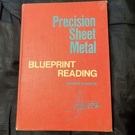 precision sheet metal blueprint reading richard s budzik|Precision Sheet Metal Blueprint Reading 3rd Edition.